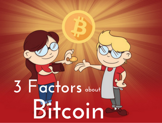 3 Reasons Why We Love Bitcoin !
