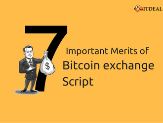 7 Prominent Merits of a Bitcoin Exchange Script