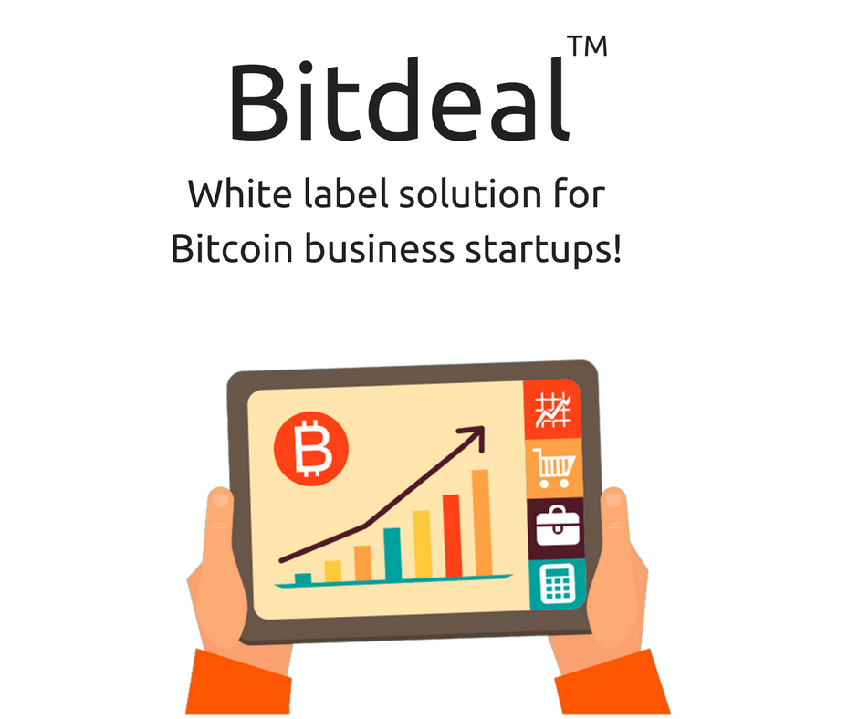 Lets get connect-Bitdeal for starting white label bitcoin trade and exchange business 