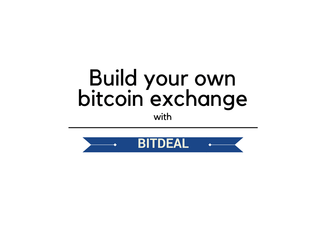 Build your own bitcoin exchange business website with bitdeal