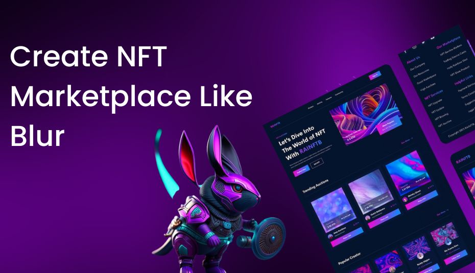 How to Build a Successful NFT Marketplace with Blur Clone Script