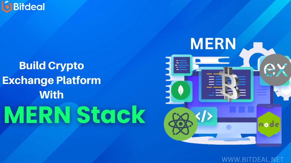 Why Should You Create a Crypto Exchange Platform With MERN Stack