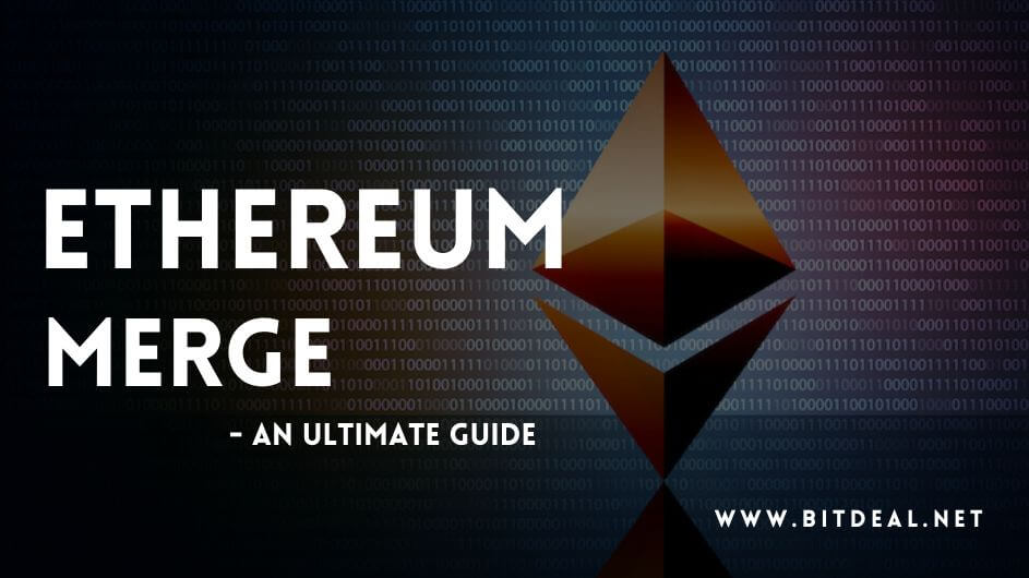 Ethereum Merge: How It Will impact Crypto and Blockchain Ecosystem?