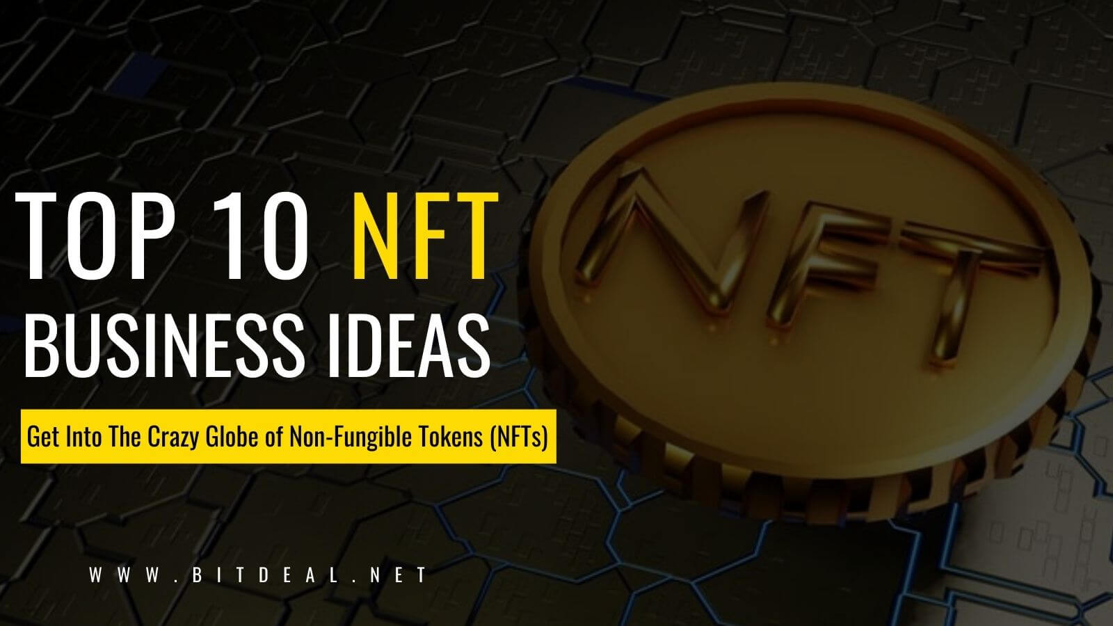 Top 10 Easy To Start NFT Business Ideas For 2021