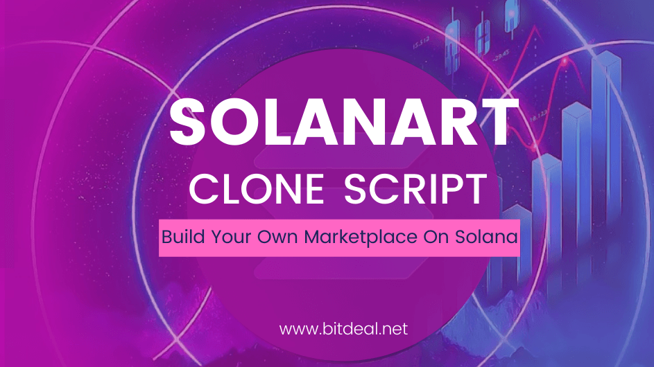 Solanart Clone Script to Build a NFT Marketplace like Solanart