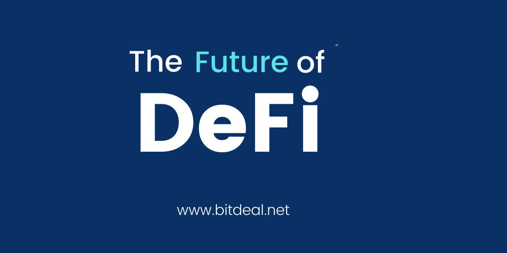 The Future of Defi - Decentralized Finance