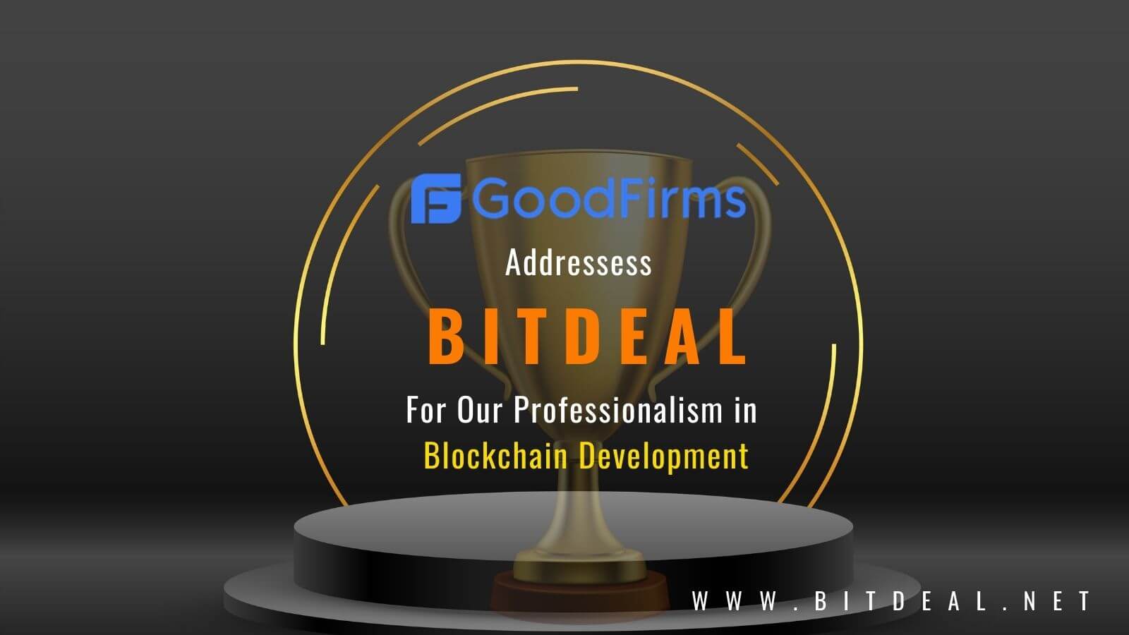 Bitdeal Paves Its Way in the List of Top Companies with  Efficient Blockchain Services: GoodFirms