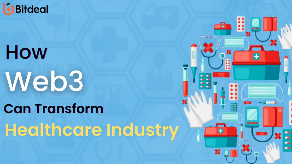 How Web3 Will Transform The Healthcare Industry?