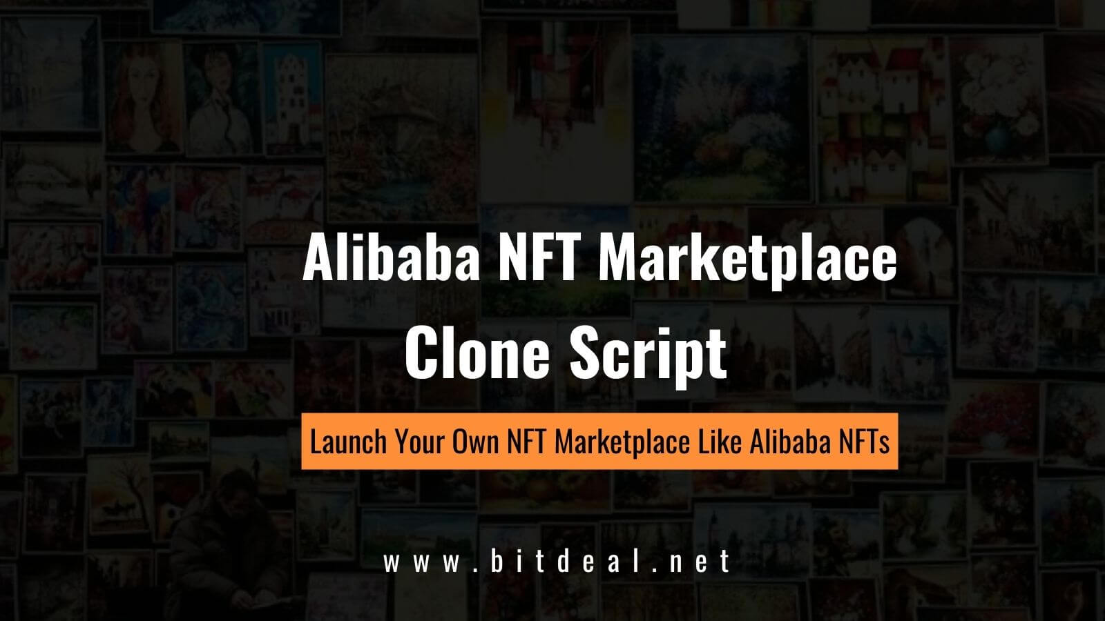 How To Launch NFT Marketplace Like Alibaba's NFT Marketplace?