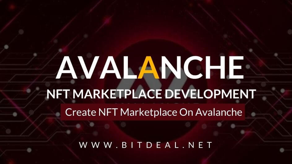 Create Your Own NFT Marketplace on Avalanche Blockchain