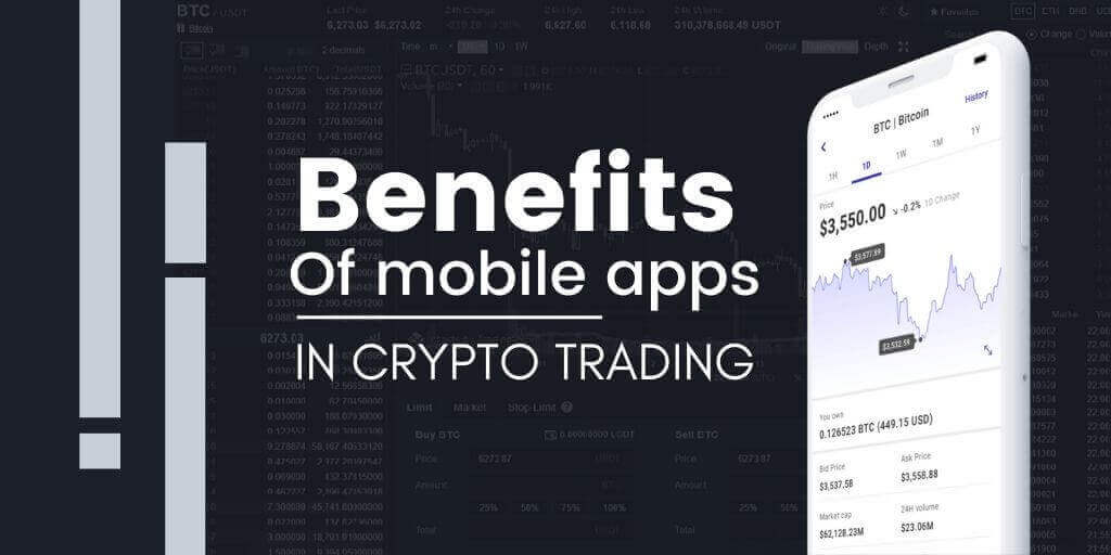 How Mobile Apps Can Benefit The Cryptocurrency Trading Businesses ?