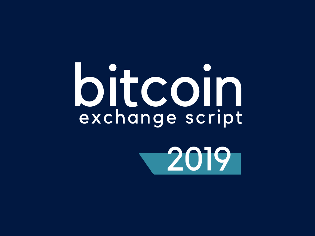 Bitcoin Exchange Script 2019