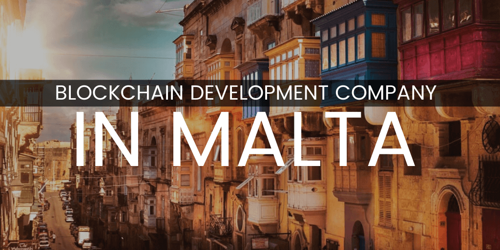 Blockchain Development Company In Malta
