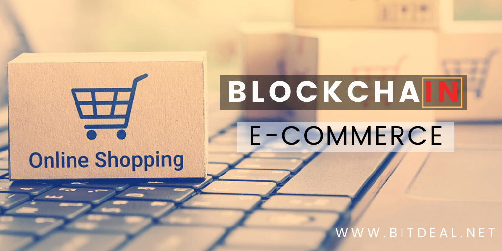 How Blockchain Technology Can Transform E-commerce Industry in 2020 ?
