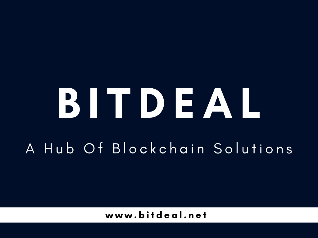 Bitdeal - A Hub Of Blockchain Solutions