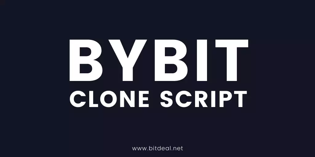 ByBit Clone Script With Advanced Trading Features, API’s and Plug-Ins
