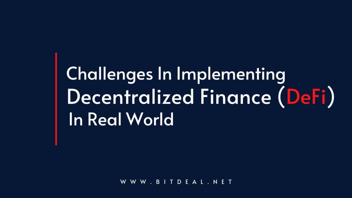 Top 5 Challenges In Applying DeFi in Real Life