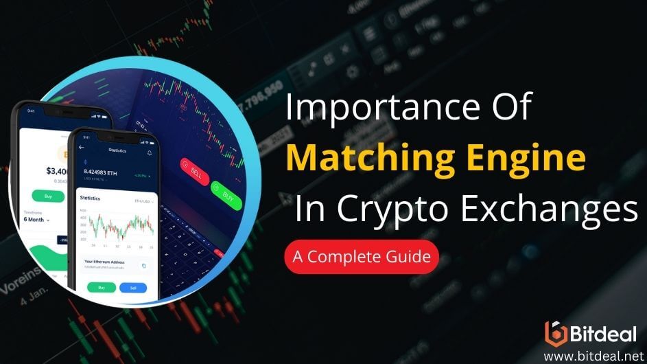 The Importance Of Crypto Matching Engine In Crypto Exchanges