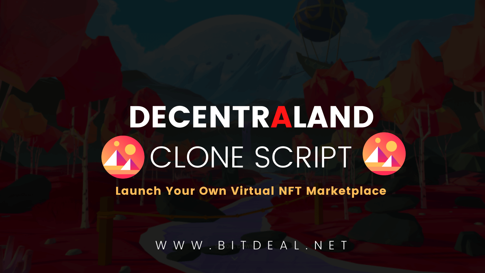 Decentraland Clone Script To Build an NFT Virtual Platform like Decentraland