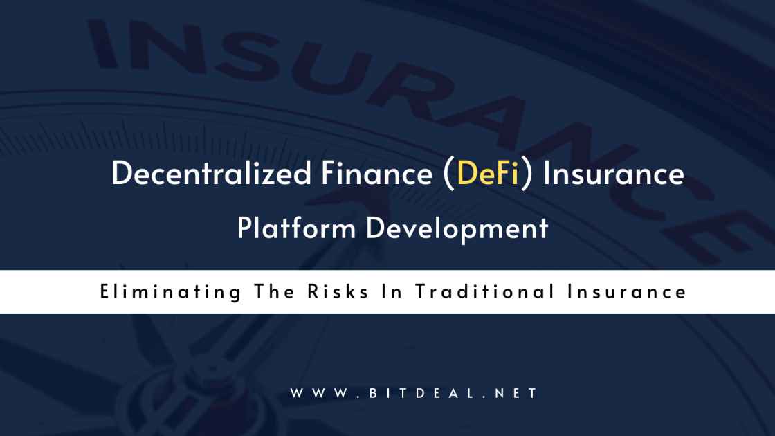 Decentralized Insurance Platform Development Company - Bitdeal