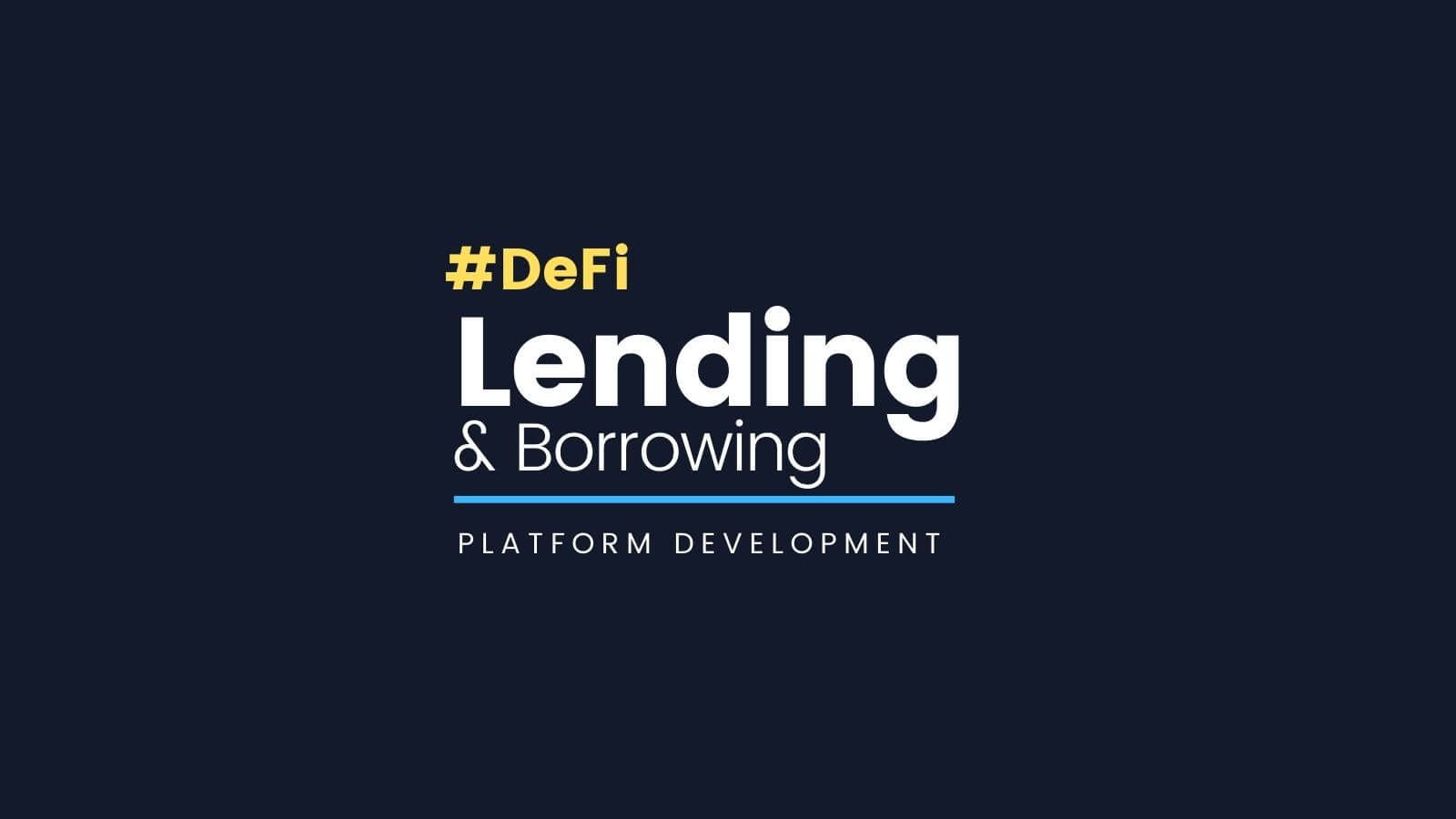 DeFi Lending Platform Development On Aave and Compound
