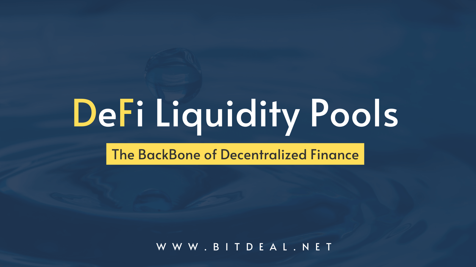 DeFi Liquidity Pools - The Backbone of Decentralized Finance