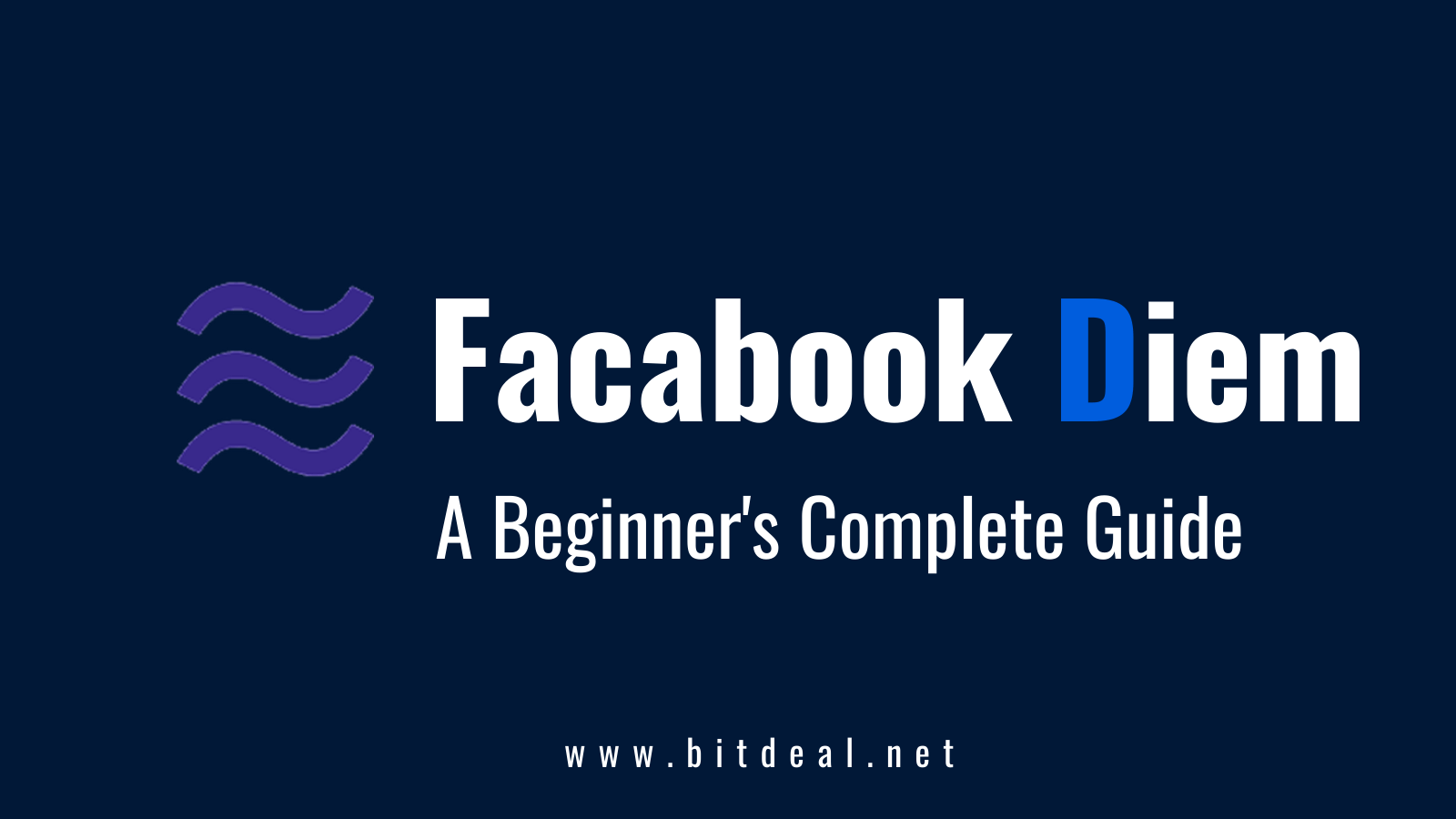 The Ultimate Beginners Guide on Facebook-Backed Cryptocurrency Diem