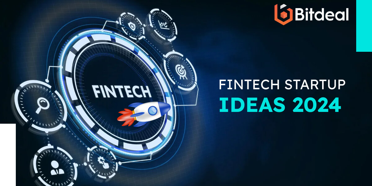 Innovative Fintech Startup Ideas for 2024: Embracing the Future of Finance