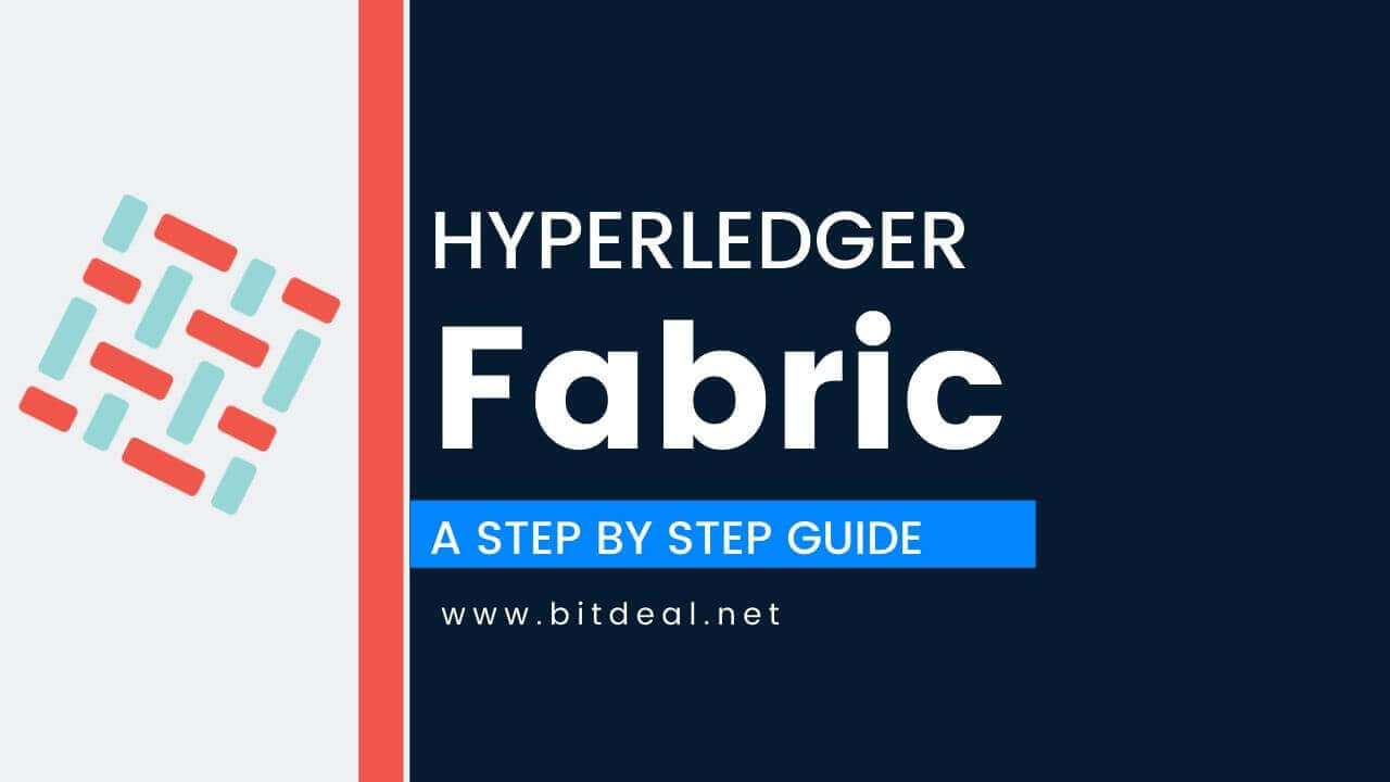 Hyperledger Fabric - A Complete Step by Step Guide