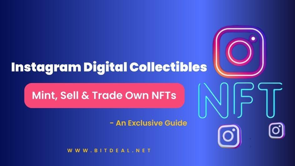 Instagram Digital Collectibles - An Easier Way For Instagram Users To Showcase NFTs