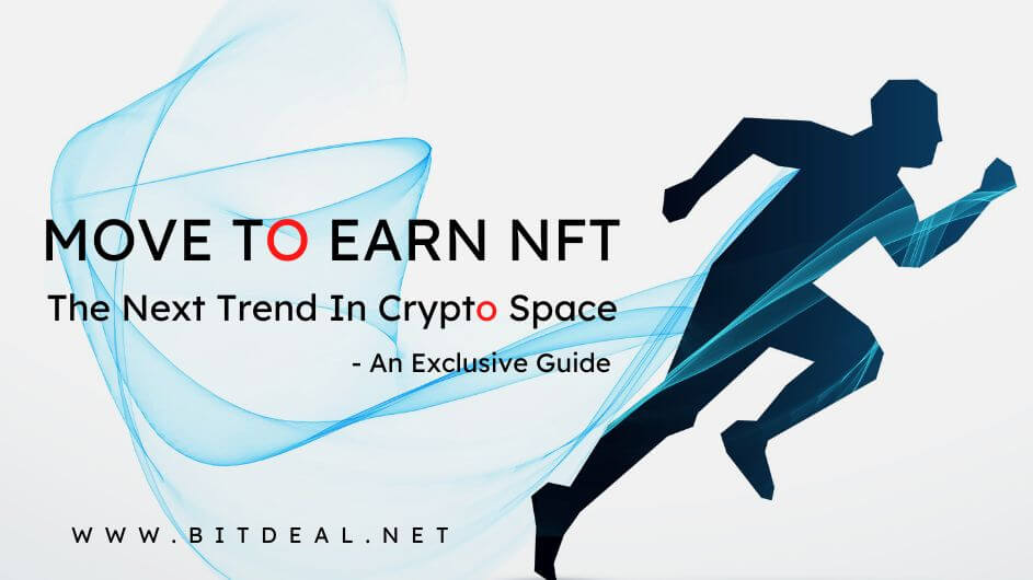 Move To Earn NFTs : Walk, Jogg or Run - Here's Your Crypto  Rewards !