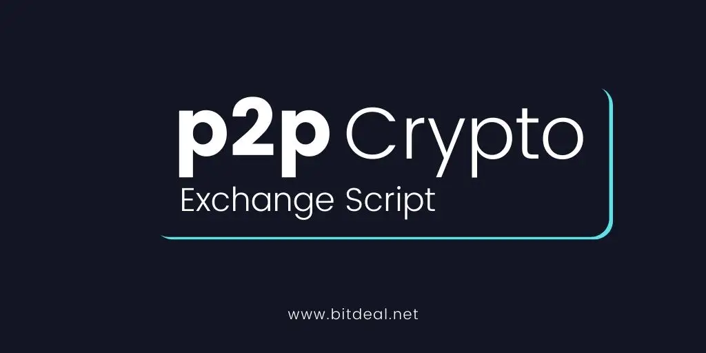 P2P Cryptocurrency Exchange Development Company