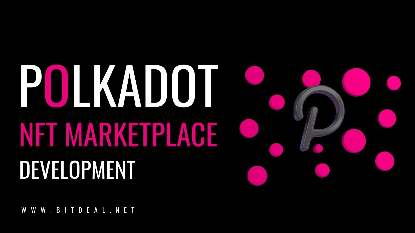 How To Development NFT Marketplace On Polkadot ?