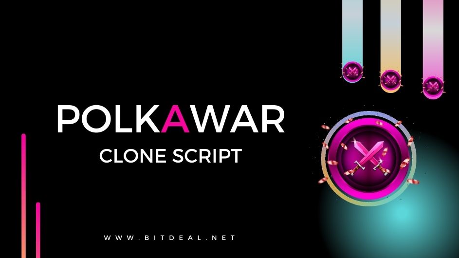 Polkawar Clone Script - To Build a innovative NFT fighting game like Polkawar
