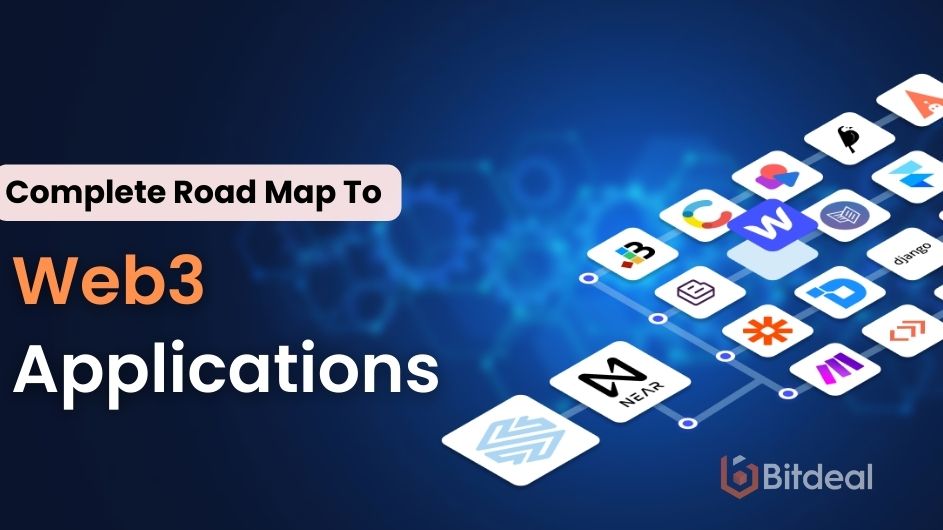 Flawless Roadmap To Launch Your Web3 Applications in 2023