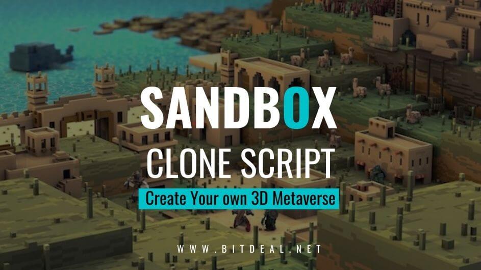 Launch Your Own 3D Metaverse NFT Marketplace Like Sandbox - Sandbox Clone Script