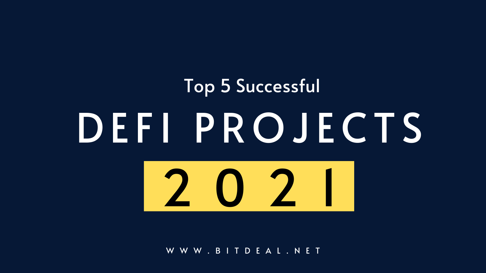 Top 5 Popular DeFi Projects to Look in 2021