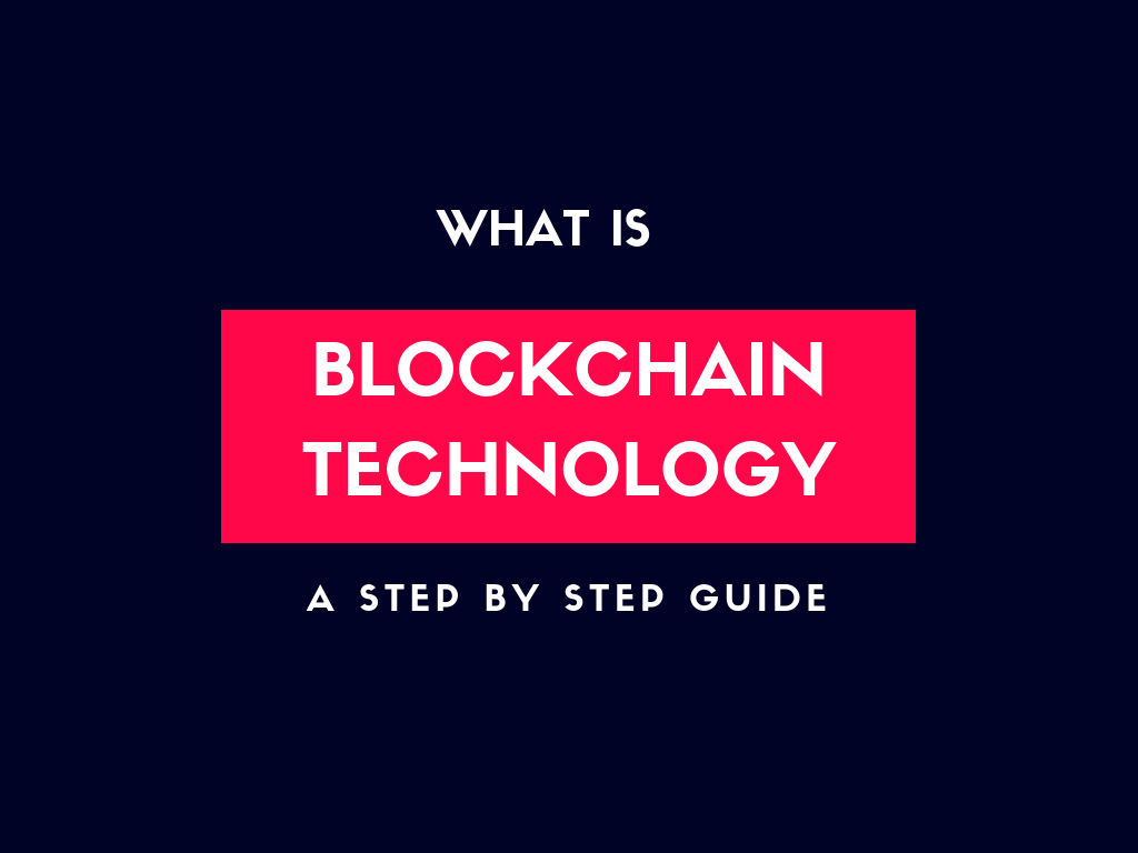 What is Blockchain Technology ? A Beginners Guide