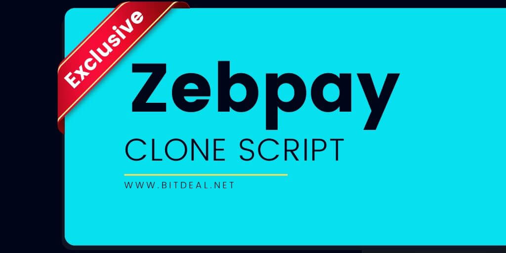 Zebpay Clone Script to Start an exchange like Zebpay